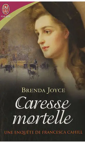 Caresse mortelle ( Brenda Joyce )