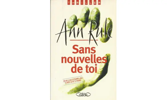 Sans nouvelles de toi ( Anne Rule )