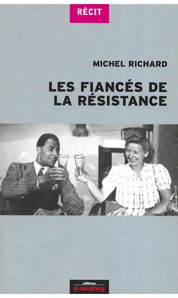 Les fiancés de la Résistance ( Michel Ri