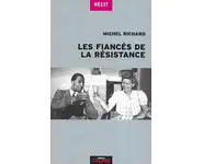 Les fiancés de la Résistance ( Michel Ri