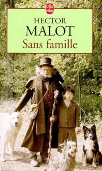 Sans famille ( Hector Malot )