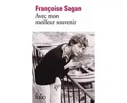 Avec mon meilleur souvenir ( F Sagan )