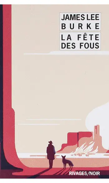 La Fête des fous ( James Lee Burke )