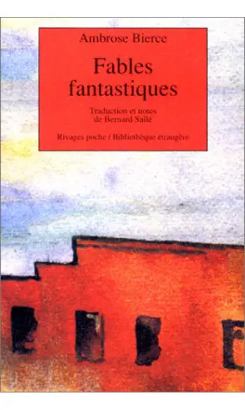 Fables fantastiques ( Ambrose Bierce )
