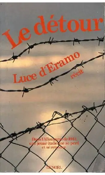 le détour ( Luce d' Eramo )