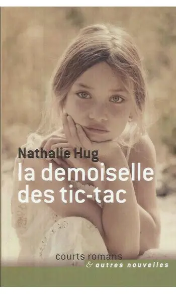 La Demoiselle des Tic-Tac ( Nathalie Hug