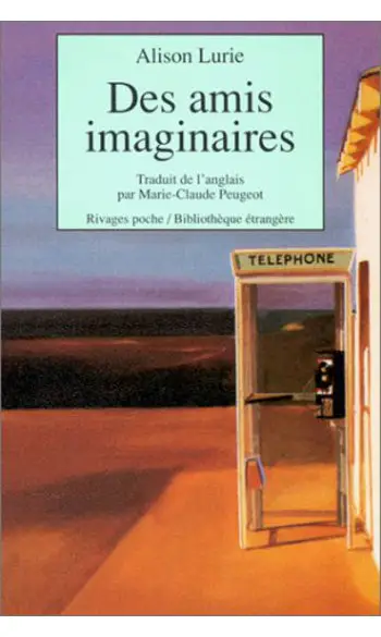 Des amis imaginaires ( Alison Lurie )