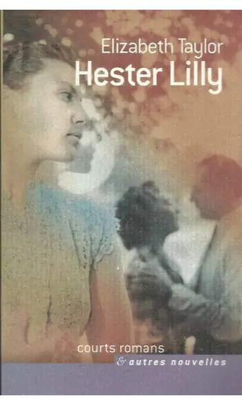 Hester Lilly ( Elizabeth Taylor )