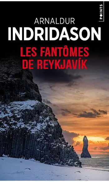 Les Fantômes de Reykjavik ( Indridason )