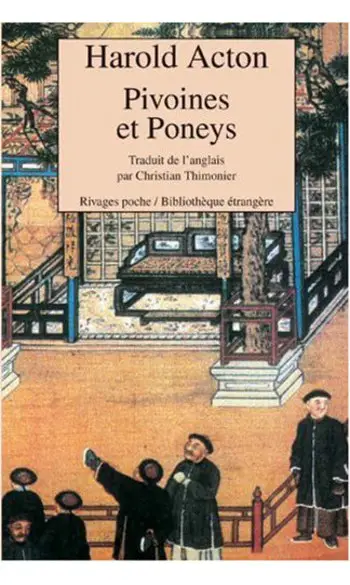 Pivoines et poneys ( Harold Acton )