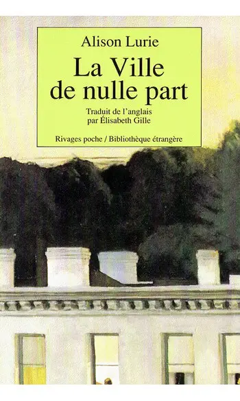 La Ville de nulle part ( Alison Lurie )