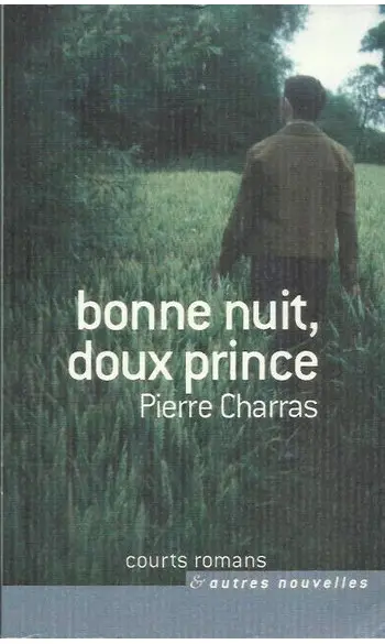 Bonne nuit, doux prince ( Pierre Charras