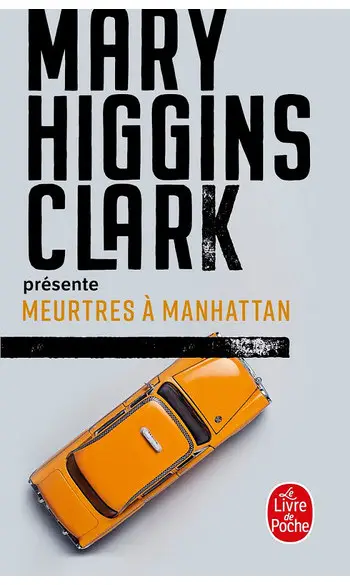 Meurtres à Manhattan ( M Higgins Clark )