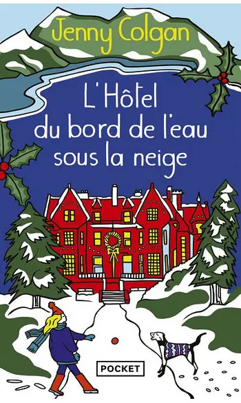 L'Hôtel du bord de l'eau sous la neige