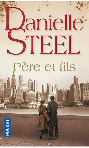 Père et fils ( Danielle Steel )