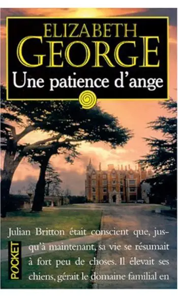 Une patience d'ange ( Elizabeth George )