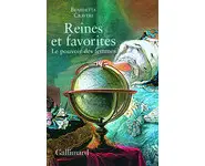 Reines et favorites: Le pouvoir des femm