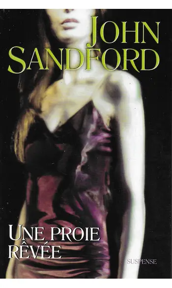 Une proie rêvée ( John Sandford )