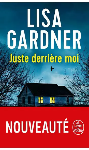 Juste derrière moi ( Lisa Gardner )