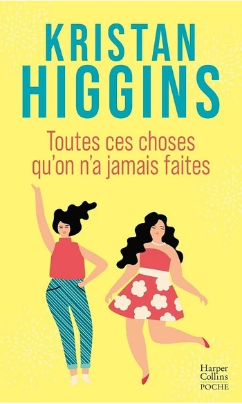 Toutes ces choses qu'on n'a jamais faite