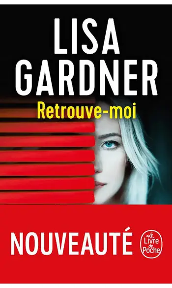 Retrouve-moi ( Lisa Gardner )