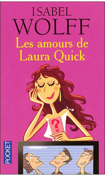 Les amours de Laura Quick ( Isabel Wolff