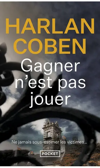 gagner n'est pas jouer ( Harlan COBEN )