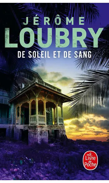 De soleil et de sang ( Jérôme Loubry )