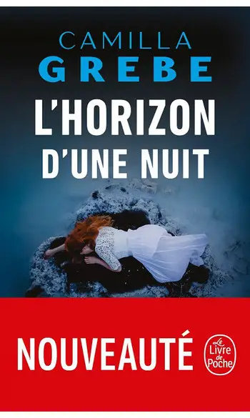 L'Horizon d'une nuit ( Camilla Grebe )