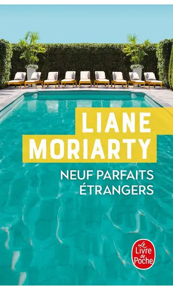 Neuf Parfaits étrangers ( Liane Moriarty