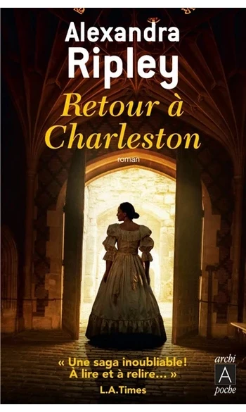 Retour à Charleston ( Alexandra Ripley )