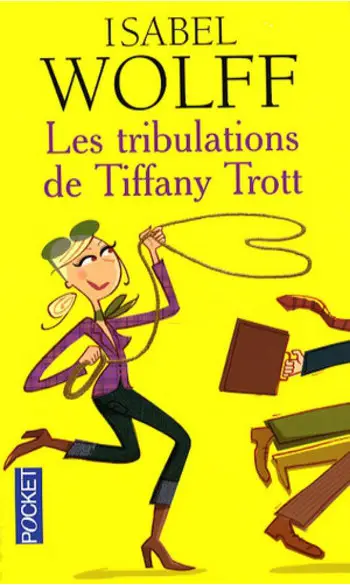 Les tribulations de T Trott ( Isabel Wol