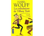 Les tribulations de T Trott ( Isabel Wol