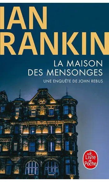 La Maison des mensonges ( Ian Rankin )