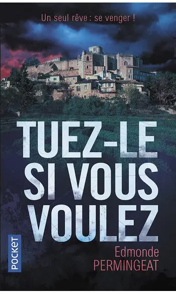 Tuez-le si vous voulez ( Edmonde Perming