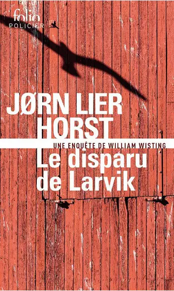 Le disparu de Larvik ( Jørn Lier Horst )