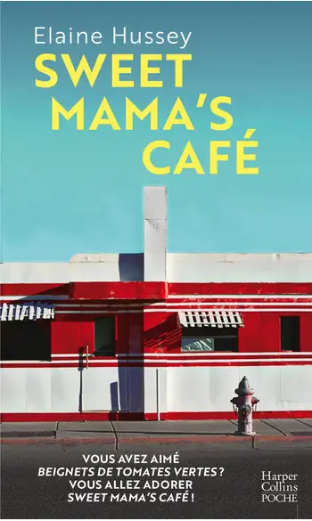 Sweet Mama's Cafe ( Elaine Hussey )