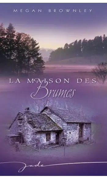 La maison des brumes ( Megan Brownley )