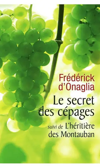 Le secret des cépages - L'héritière des