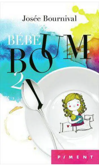 Bebe boum tome 02 ( Josée Bournival )