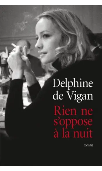 Rien ne s'oppose à la nuit ( Delphine de