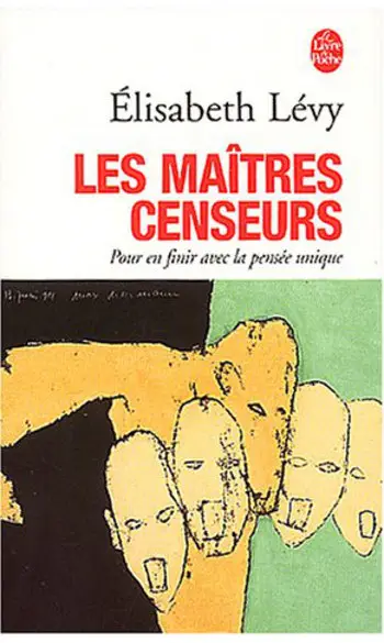 Les Maîtres censeurs ( Elisabeth Lévy )