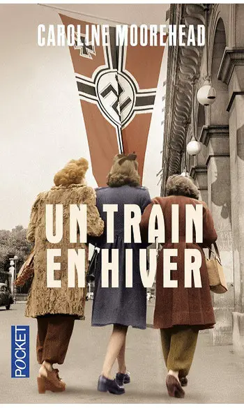 Un train en hiver ( Caroline Moorehead )