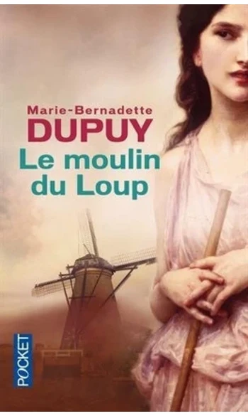 Le Moulin du loup ( M-B Dupuy )