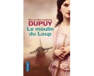 Le Moulin du loup ( M-B Dupuy )