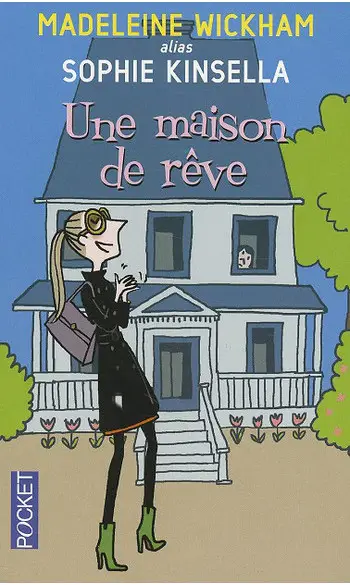 Une maison de rêve ( Sophie Kinsella )