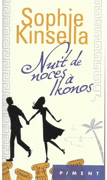 Nuit de noces à Ikonos ( Sophie Kinsella
