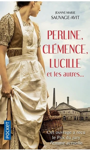 Perline, Clémence, Lucille et les autres