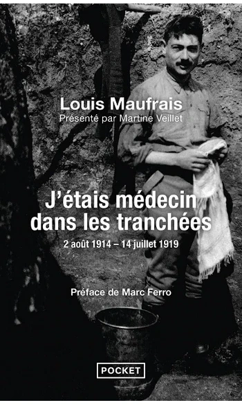 J'étais médecin dans les tranchées