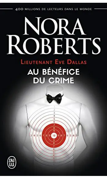 Au bénéfice du crime ( Nora Roberts )